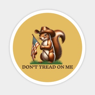 Peanut The Squirrel -Don't Tread On Me Magnet